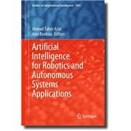 Artificial Intelligence for Robotics and Autonomous Systems Applications