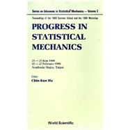 Progress in Statistical Mechanics: Proceedings of the 1986 Summer School and the 1988 Workshop