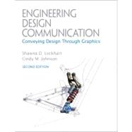 Engineering Design Communications Conveying Design Through Graphics