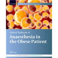 Oxford Textbook of Anaesthesia for the Obese Patient