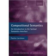 Compositional Semantics An Introduction to the Syntax/Semantics Interface