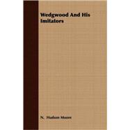 Wedgwood And His Imitators