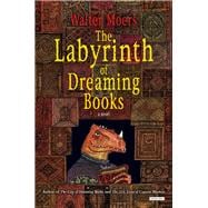 Labyrinth of Dreaming Books A Novel
