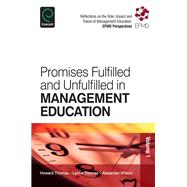 Promises Fulfilled and Unfulfilled in Management Education