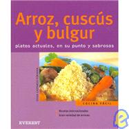 Arroz, cuscus y bulgur/ Rice, Couscus and Bulgur