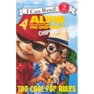 Alvin and the Chipmunks: Chipwrecked: Too Cool for Rules