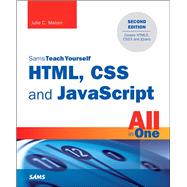 HTML, CSS and JavaScript All in One, Sams Teach Yourself Covering HTML5, CSS3, and jQuery