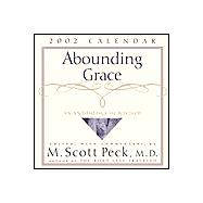 Abounding Grace 2002 Calendar: An Anthology of Wisdom