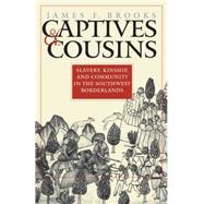Captives & Cousins