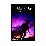 The Silver Creek Secret
