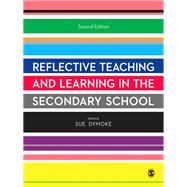 Reflective Teaching and Learning in the Secondary School