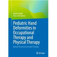 Pediatric Hand Deformities in Occupational Therapy and Physical Therapy