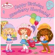 Happy Birthday, Strawberry Shortcake!