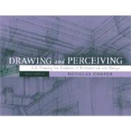 Drawing and Perceiving: Life Drawing for Students of Architecture and Design, 3rd Edition