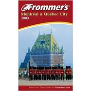 Frommer's<sup>®</sup> Montréal & Québec City 2003