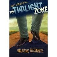 The Twilight Zone: Walking Distance