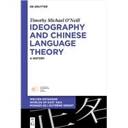 Ideography and Chinese Language Theory