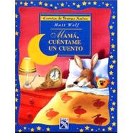 Mama, Cuentame Un Cuento