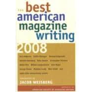 The Best American Magazine Writing 2008