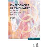 Emergencies in Psychiatry in Low- and Middle-income Countries, Second Edition