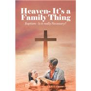 Heaven- It’s a Family Thing