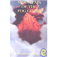 Mountain of the Fog Givers