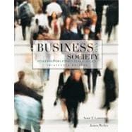Business and Society : Stakeholders, Ethics, Public Policy