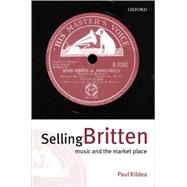 Selling Britten Music and the Market Place