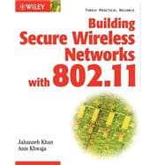 Building Secure Wireless Networks with 802.11