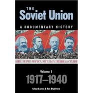The Soviet Union: A Documentary History Volume 1 1917-1940