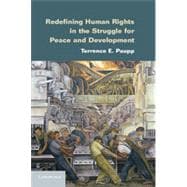 Redefining Human Rights in the Struggle for Peace and Development