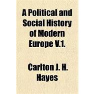 A Political and Social History of Modern Europe
