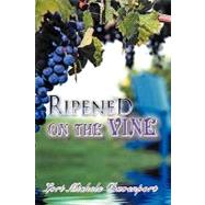 Ripened on the Vine