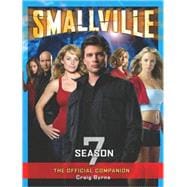 Smallville: The Official Companion Season 7