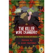 The Killer Wore Cranberry,9781945447150