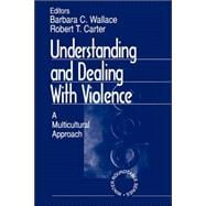 Understanding and Dealing with Violence Vol. 4 : A Multicultural Approach