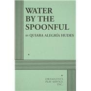 Water by the Spoonful - Acting Edition