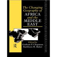 The Changing Geography of Africa and the Middle East