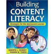 Building Content Literacy : Strategies for the Adolescent Learner