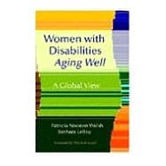 Women With Disabilities Aging Well: A Global View