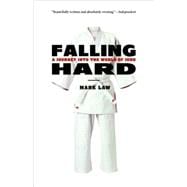 Falling Hard A Journey into the World of Judo