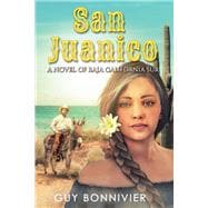 San Juanico A Novel of Baja California Sur