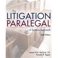 The Litigation Paralegal A Systems Approach