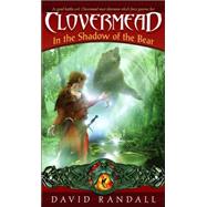 Clovermead : In the Shadow of the Bear