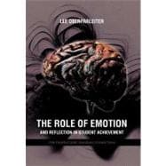 The Role of Emotion and Reflection in Student Achievement: The Frontal Lobe/ Amygdala Connection
