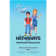 The Hathaways and the Disappearing Translators