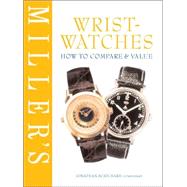 Miller's Wristwatches How to Compare & Value