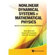 Nonlinear Dynamical Systems of Mathematical Physics: Spectral and Symplectic Integrability Analysis