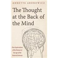 The Thought at the Back of the Mind
