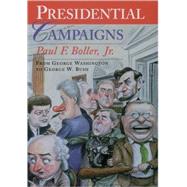 Presidential Campaigns From George Washington to George W. Bush